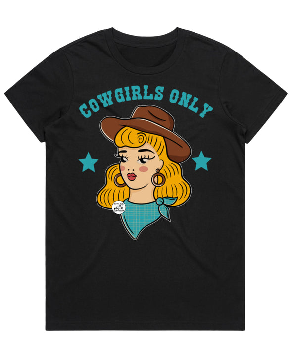 Cowgirls Only Tee