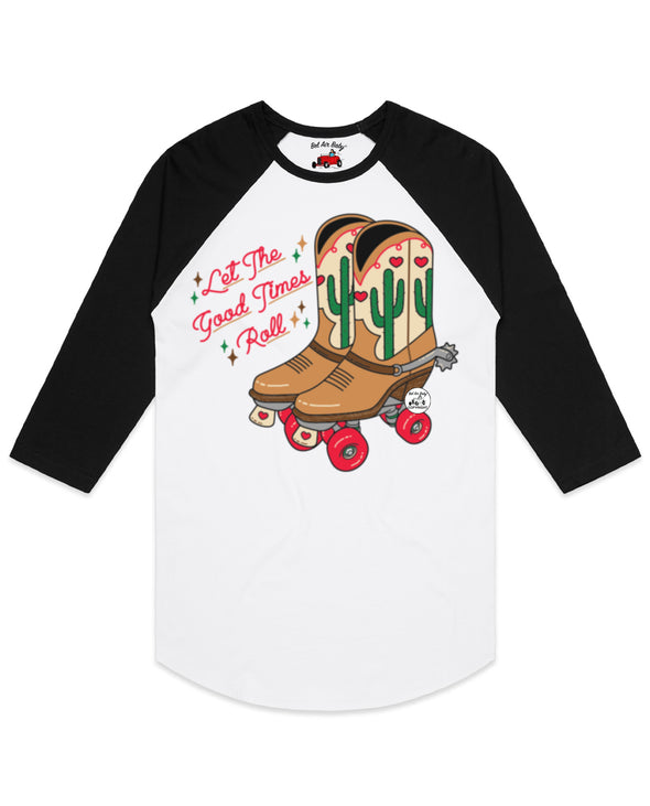 Let The Good Times Roll Raglan Tee