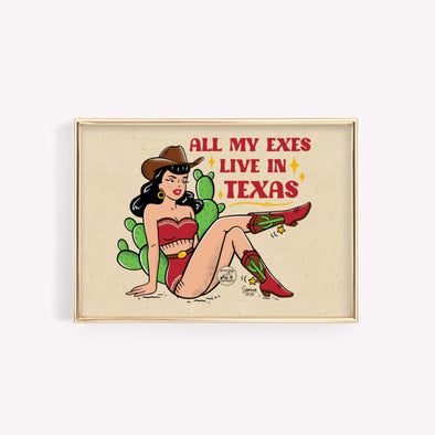 All My Exes Live In Texas Print