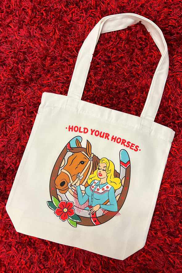 Hold Your Horses Tote Bag